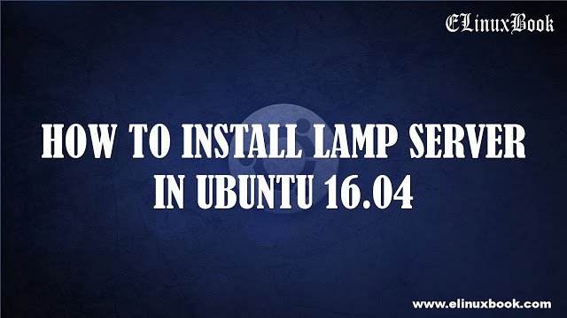 Install LAMP Stack on Ubuntu 16.04