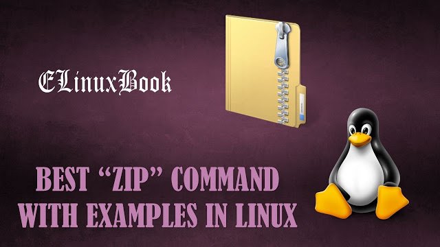 ZIP COMMAND WITH EXAMPLES