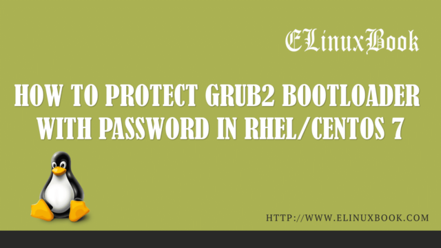 PROTECT GRUB2 BOOTLOADER WITH PASSWORD