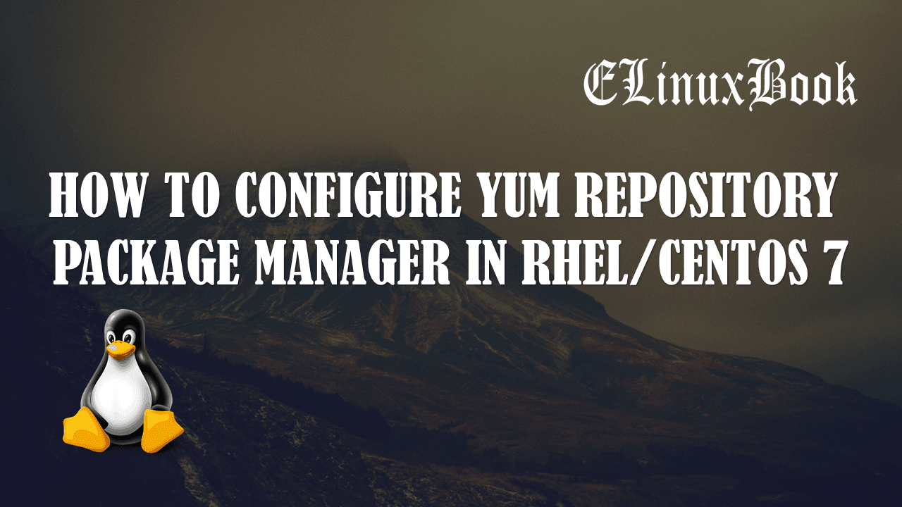 how to configure yum repository package manager in RHEL 7
