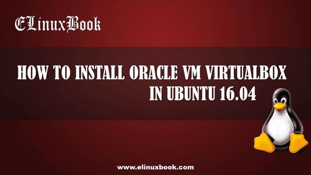 install oracle vm virtualbox in ubuntu 16.04