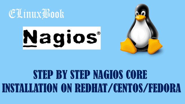 STEP BY STEP NAGIOS CORE INSTALLATION ON REDHAT/CENTOS/FEDORA