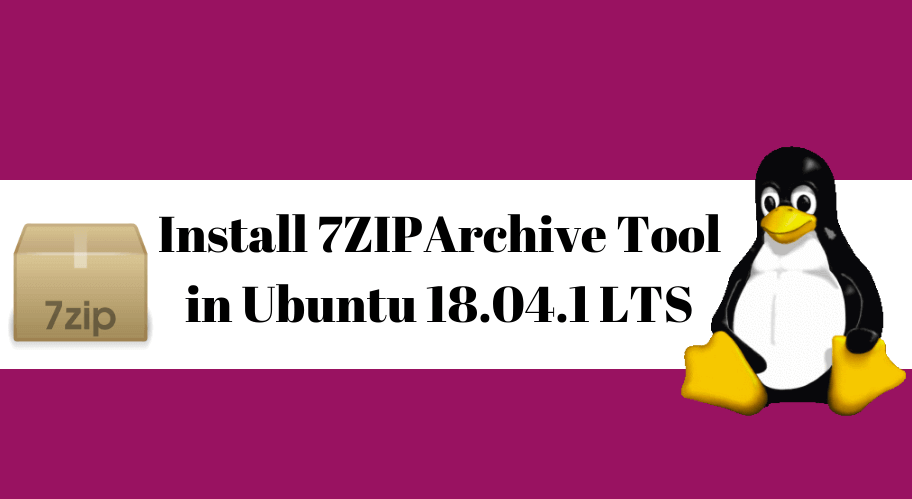 HOW TO INSTALL 7ZIP (7Z) ARCHIVE TOOL IN UBUNTU 16.04