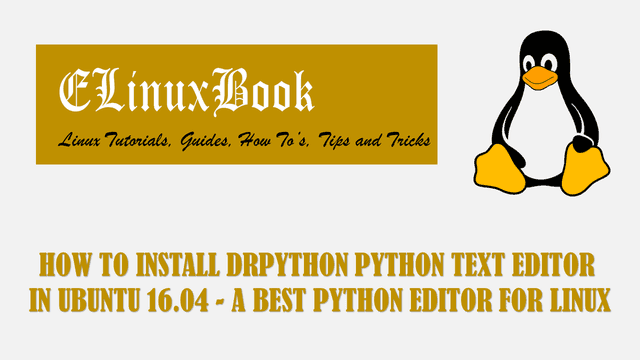 HOW TO INSTALL DRPYTHON PYTHON TEXT EDITOR IN UBUNTU 16.04 - A BEST PYTHON EDITOR FOR LINUX