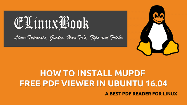 HOW TO INSTALL MUPDF FREE PDF VIEWER IN UBUNTU 16.04 - A BEST PDF READER FOR LINUX